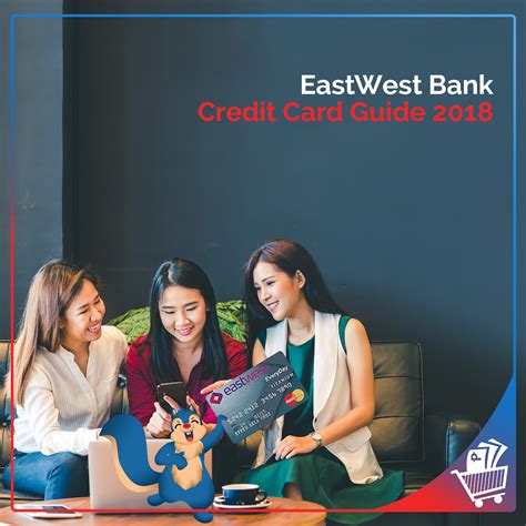 EastWest Bank Credit Card Guide .